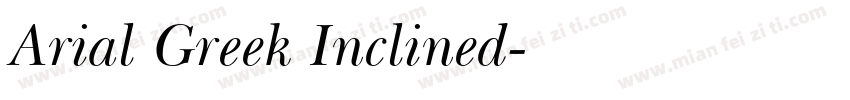Arial Greek Inclined字体转换
